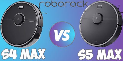Roborock S4 Max vs S5 Max