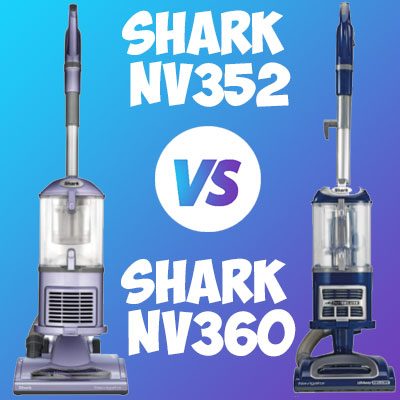 Shark NV352 vs NV360 Comparison Review