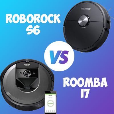 Roborock S6 vs Roomba i7 Face to Face Comparison