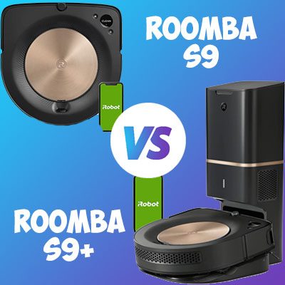 Roomba S9 vs S9+ Comparison Review