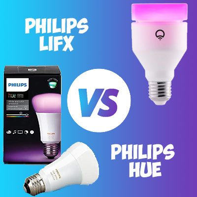 Philips Hue vs Lifx: An Unbiased Comparison