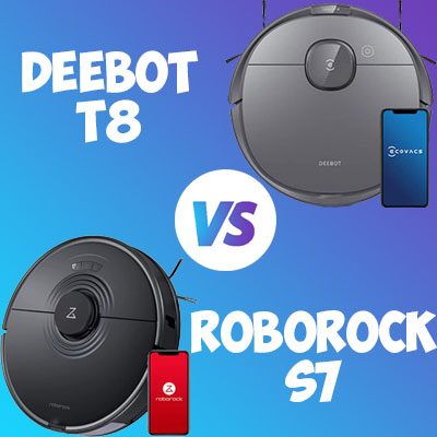 Roborock S7 vs. Deebot T8 Comparison Review