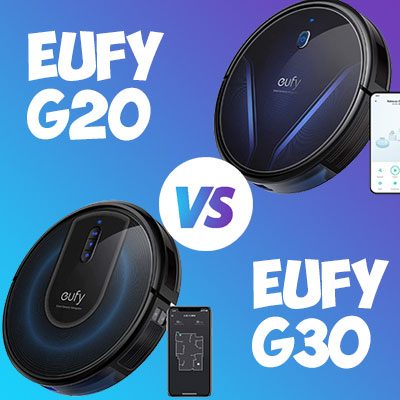 EUFY G20 vs. G30 Face to Face Comparison Review