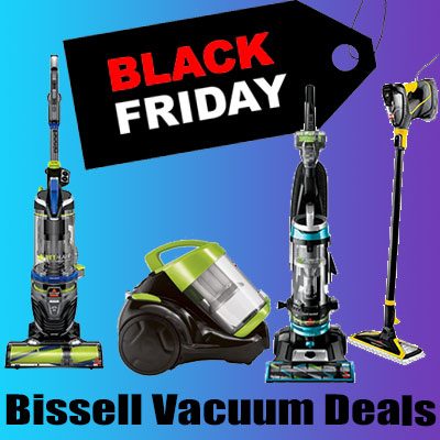 Bissell Black Friday Vacuum Deals and Discounts