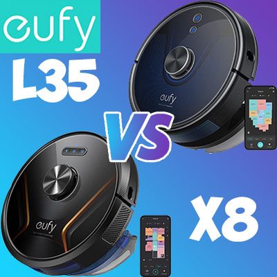 Eufy L35 vs. X8 Comparison Review
