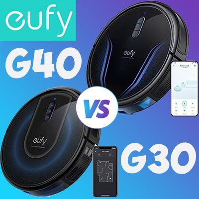EUFY G30 vs. G40 Comparison Review