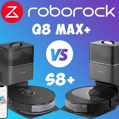 Roborock Q8 vs S8 Comparison